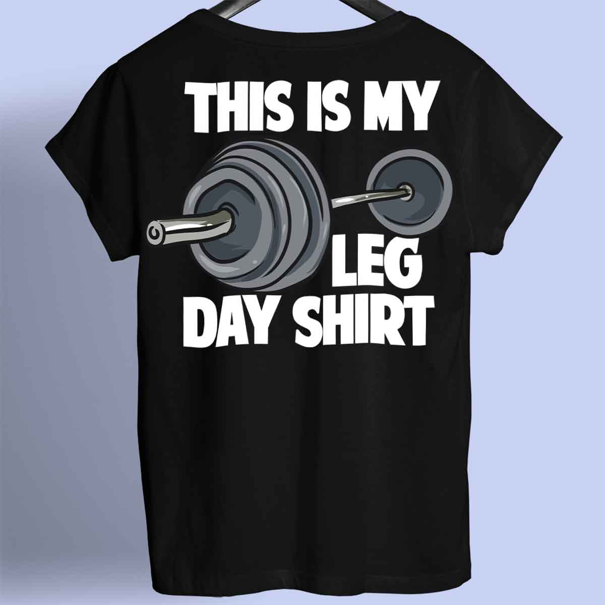 Leg Day Shirt - Premium T-Shirt Unisex Backprint