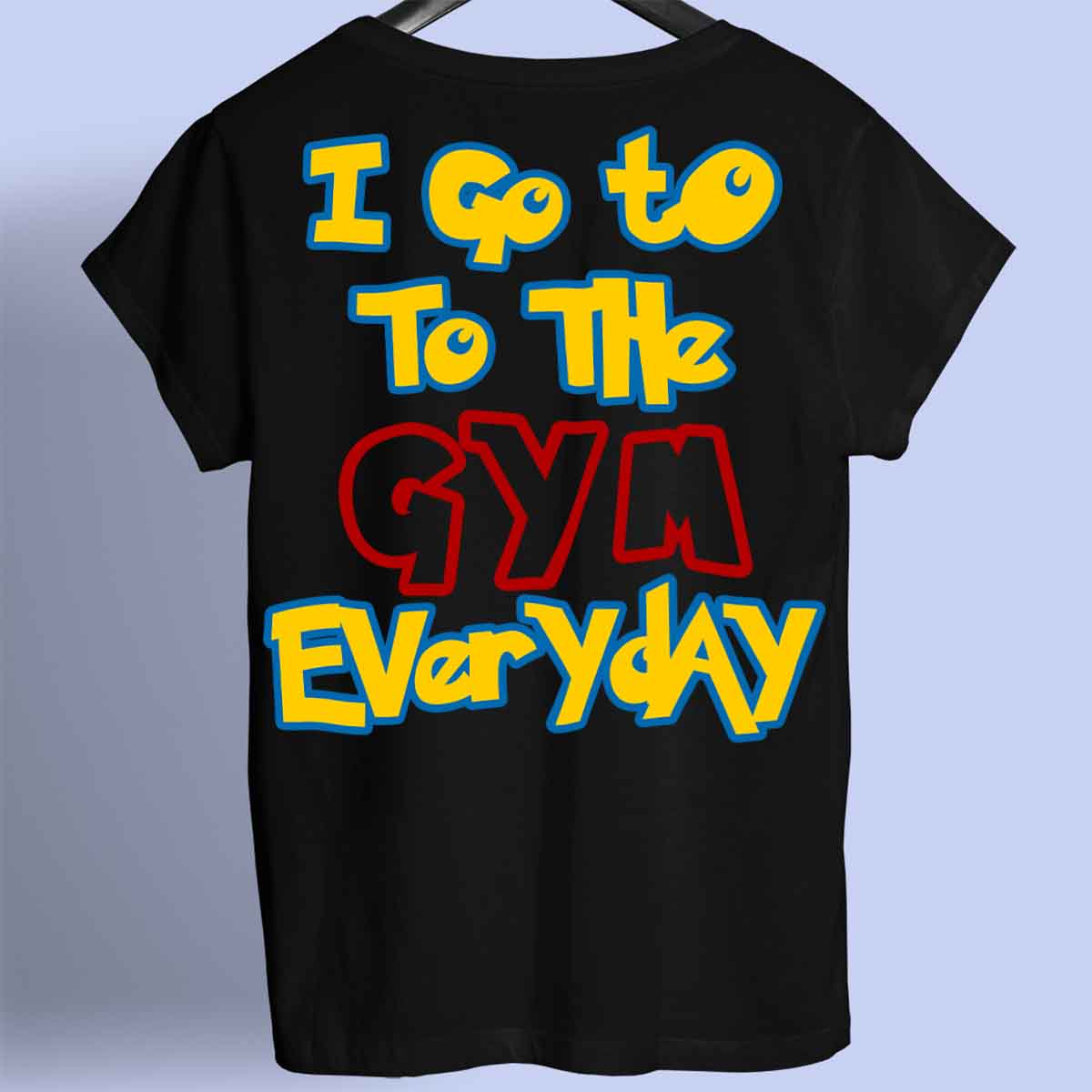 Gym Everyday - Premium T-paita Unisex taustaprintti