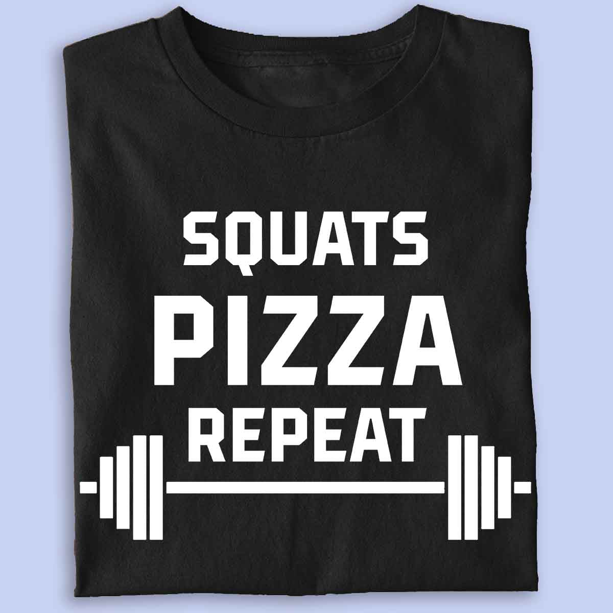 Squats and pizza